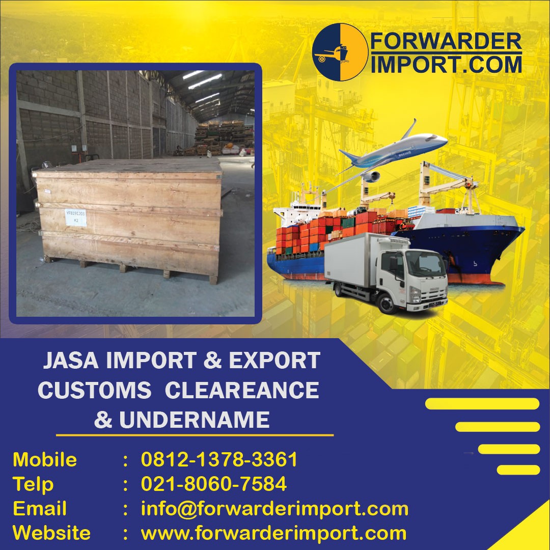 Forwarder Import | Jasa Import Valve